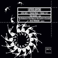 Lutoslawski: Little Suite / Funeral Music / Chains 1 & 2